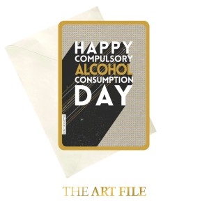 Поздравителна картичка "Честит ден на задължителната консумация на алкохол"